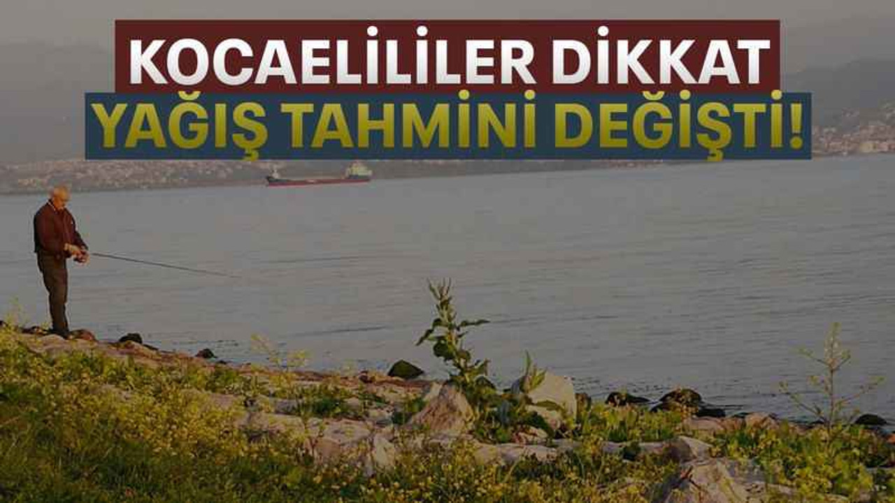 Kocaelililer dikkat yağış tahmini değişti!